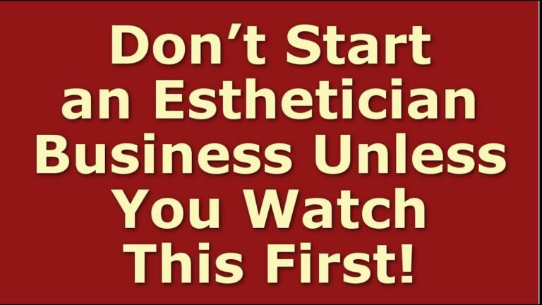 How to Start a Esthetician Business | Including Free Esthetician Business Plan Template