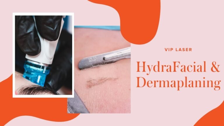 Dermaplaning and HydraFacial | Leave Your Skin Glowing | VIP Laser Miami