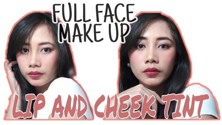 FULL FACE MAKE UP USING LIP AND CHEEK TINT | AFFORDABLE | TUTORIAL