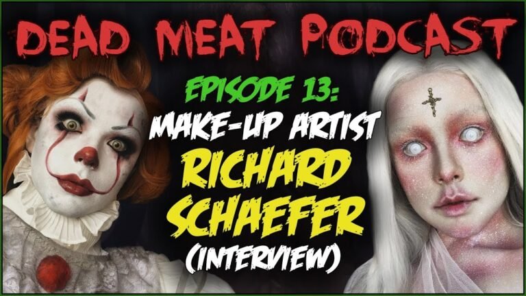 Make-up Artist Richard Schaefer INTERVIEW (Dead Meat Podcast #13)