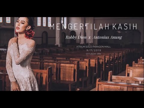 Mengertilah Kasih (Robby Dion x Antonius Anung) – LT Pro Professional Make Up