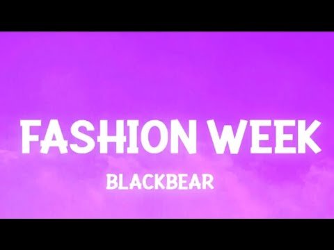 Fashion Week by Black Bear |1 hour |