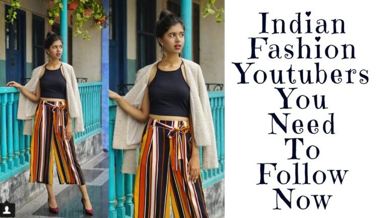 Indian Fashion Youtubers you need to follow now | Youtube 2019