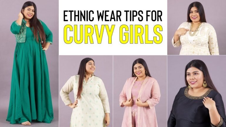 Indian Wear Tips For Curvy Girls