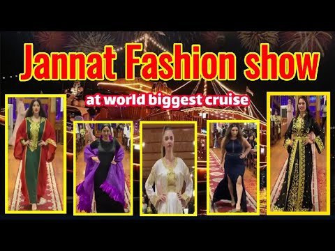 Jannat Fashion show At world biggest Cruise | UAE Top Models | Pakistan India Uzbekistan Russia