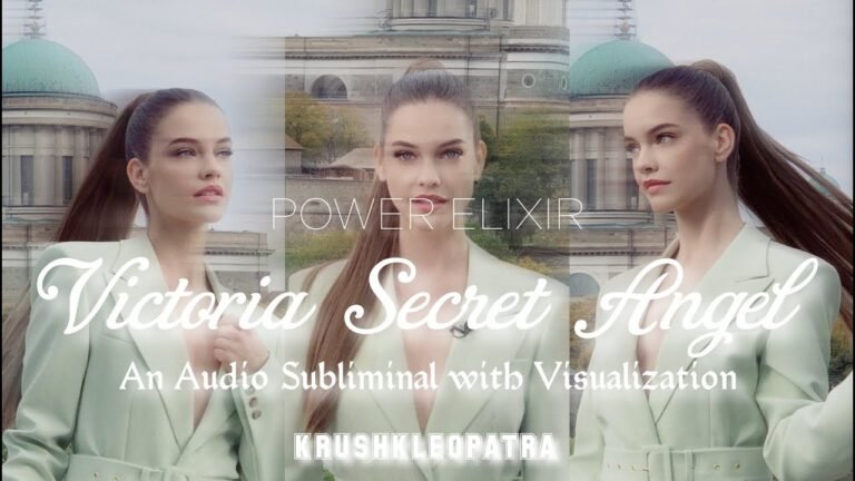 🍃🍂 #ELIXIR Victoria Secret Angel Beauty Standards 🍃🍂 Audio Visual #Subliminal | krushkleopatra