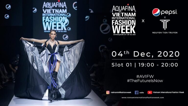 PEPSI X NGUYỄN TIẾN TRUYỂN SHOWCASE | AQUAFINA VIETNAM INTERNATIONAL FASHION WEEK 2020