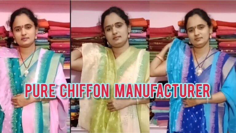 PURE CHIFFON | Love For Sarees | Indian Fashion | MANUFACTURER EP – 91