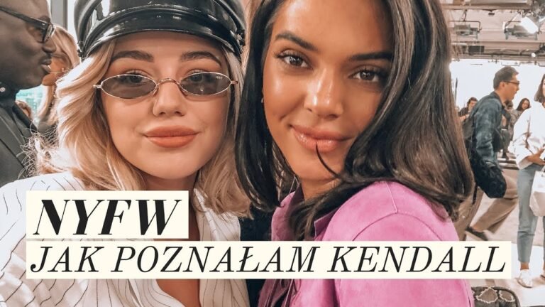 JAK POZNAŁAM KENDALL JENNER? / NEW YORK FASHION WEEK