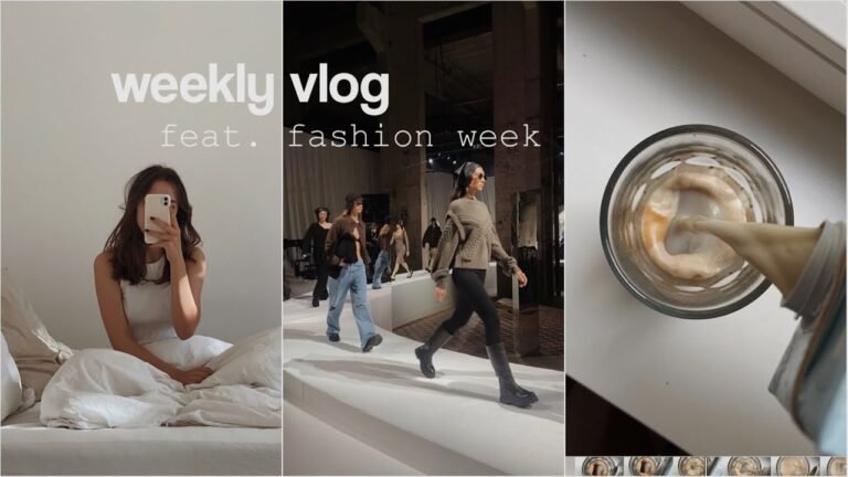 a week in my life II feat. fashion week :))