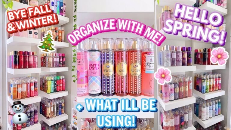 BATH & BODY WORKS FRAGRANCE MISTS ILL BE USING THIS SPRING & SUMMER | ORGANIZE WITH ME!