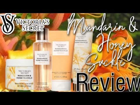 Victoria's Secret Mandarin and Honeysuckle Collection | Review & Bath Routine