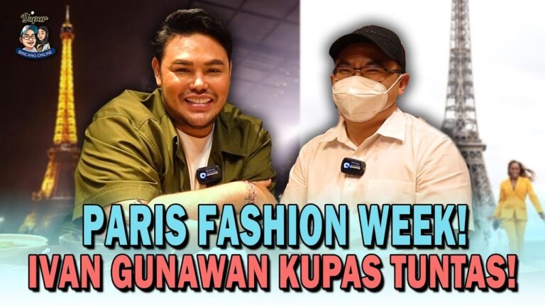 PARIS FASHION WEEK! IVAN GUNAWAN KUPAS TUNTAS!