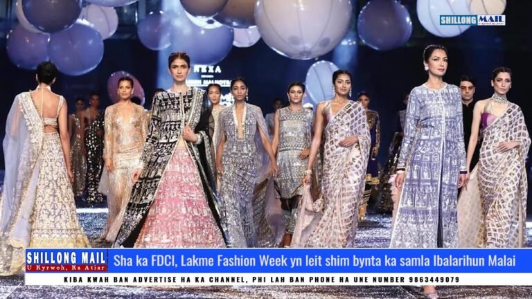 Sha ka FDCI, Lakme Fashion Week yn leit shim bynta ka samla Ibalarihun Malai