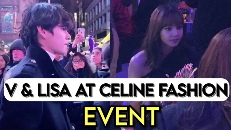 Taehyung & Lisa "Attended" Celine fashion show in Paris,V meet lisa