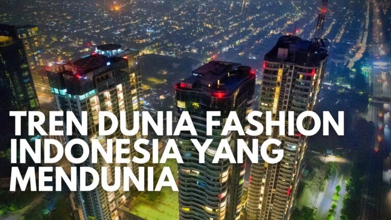 Bangga Sekali! Tren Dunia Fashion Indonesia Tuai Pujian Dunia Hingga Pesohor Negeri