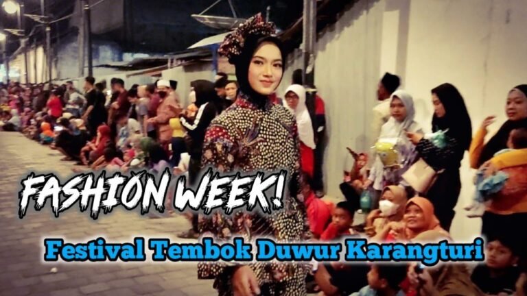 FASHION WEEK ! Festival Tembok Duwur Karangturi Lasem