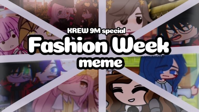 {👑} Fashion Week [] Gacha Club + Art [] KREW 9MIL special [] Big Collab