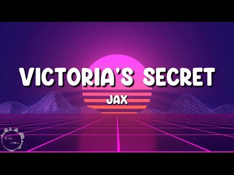 Jax – Victoria’s Secret (Lyrics) #jax  #victoriasecret