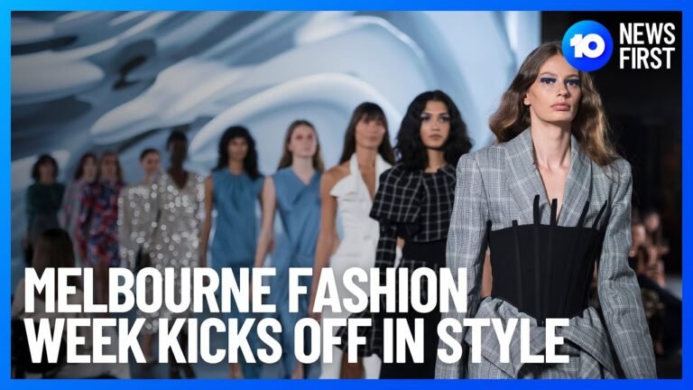 Melbourne Fashion Week Kicks Off l 10 News First